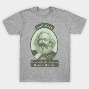 Karl Marx Portrait and Quote T-Shirt